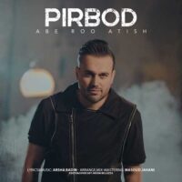دانلود آهنگ پیربد آب رو آتیش